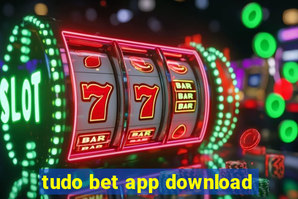 tudo bet app download